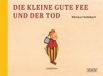 Die kleine gute Fee und der Tod