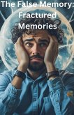 The false Memory The false Memory
