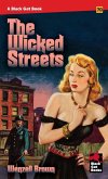 The Wicked Streets The Wicked Streets