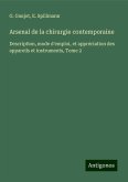 Arsenal de la chirurgie contemporaine Arsenal de la chirurgie contemporaine