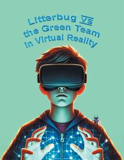 Litterbug vs the Green Team in Virtual Reality - Katie