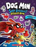 Dog Man: Official Supa Buddies Sticker Book Dog Man: Official Supa Buddies Sticker Book