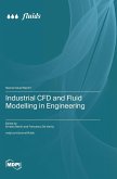 Industrial CFD and Fluid Modelling in Engineering Industrial CFD and Fluid Modelling in Engineering