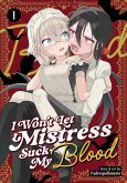 I Won't Let Mistress Suck My Blood Vol. 1 I Won't Let Mistress Suck My Blood Vol. 1