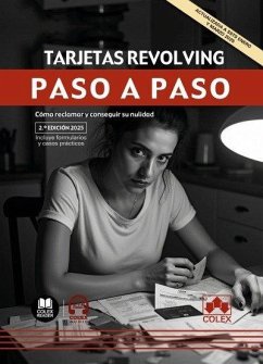 Tarjetas revolving. Paso a paso: Cómo reclamar y conseguir su nulidad