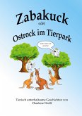 Zabakuck oder Ostrock im Tierpark Zabakuck oder Ostrock im Tierpark