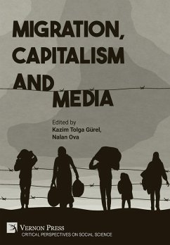 Migration, Capitalism and Media Migration, Capitalism and Media