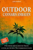 Outdoor Cannabis anbauen Outdoor Cannabis anbauen