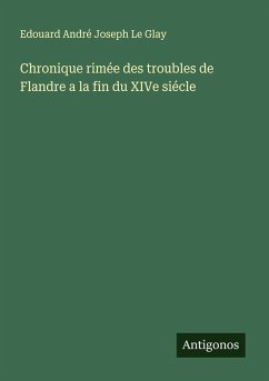 Cover Chronique rimée des troubles de Flandre a la fin du XIVe siécle