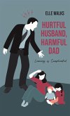 Hurtful Husband, Harmful Dad