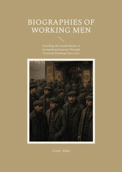 Biographies of Working Men - Allen, Grant