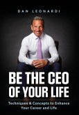 Be the CEO of Your Life Be the CEO of Your Life