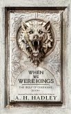 When We Were Kings When We Were Kings