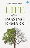 Life after a passing remark Life after a passing remark