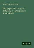 Zehn ausgewählte Essays zur Einführung in das Studium der Neueren Kunst