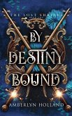 By Destiny Bound By Destiny Bound
