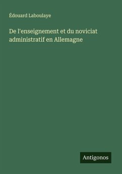 Cover De l'enseignement et du noviciat administratif en Allemagne