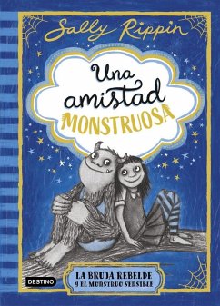 Cover Una amistad monstruosa 1. La bruja rebelde y el monstruo sensible