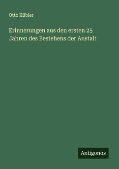 Cover Erinnerungen aus den ersten 25 Jahren des Bestehens der Anstalt