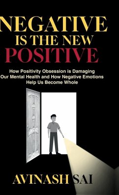 Negative is the New Positive - Avinash Sai