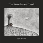 The Troublesome Cloud The Troublesome Cloud