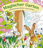 Wunderbares Malen nach Zahlen - Magischer Garten Wunderbares Malen nach Zahlen - Magischer Garten