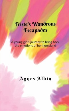 Triste's Wondrous Escapades - Agnes Albin
