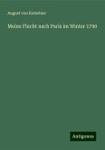 Meine Flucht nach Paris im Winter 1790 Meine Flucht nach Paris im Winter 1790
