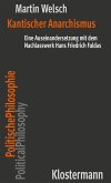 Kantischer Anarchismus Kantischer Anarchismus