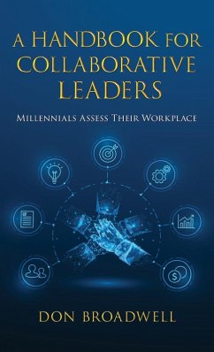 A Handbook for Collaborative Leaders - Broadwell, Don