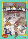 Manhwa für Kids: Sherlock Holmes (Band 1) - Eine Studie in Scharlachrot Manhwa für Kids: Sherlock Holmes (Band 1) - Eine Studie in Scharlachrot