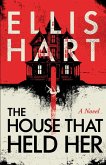 The House That Held Her The House That Held Her