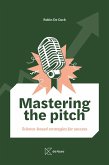 Mastering the pitch (eBook, ePUB) Mastering the pitch (eBook, ePUB)