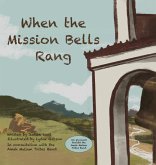 When the Mission Bells Rang When the Mission Bells Rang