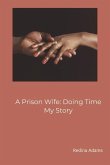 A Prison Wife: Doing Time