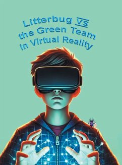 Litterbug vs the Green Team in Virtual Reality - Katie