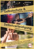 Selbstschutz und Selbstverteidigung Selbstschutz und Selbstverteidigung