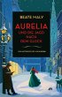 Aurelia und die Jagd nach dem Glück /... - Bild 1