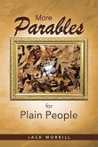More Parables for Plain People More Parables for Plain People
