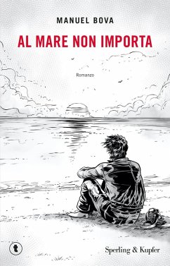 Al mare non importa - Bova, Manuel
