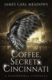 Coffee, Secrets, Cincinnati