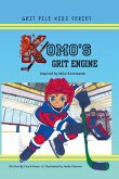 Komo's Grit Engine, A Hockey Book for Kids 8-12