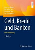 Geld, Kredit und Banken Geld, Kredit und Banken