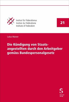 Cover Die Kündigung von Staatsangestellten durch den Arbeitgeber gemäss Bundespersonalgesetz