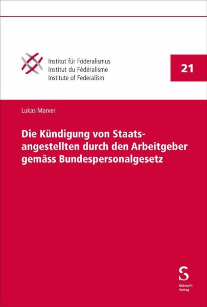 Die Kündigung von Staatsangestellten durch den Arbeitgeber gemäss Bundespersonalgesetz