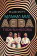 Mamma Mia! Abba, su historia - Bild 1