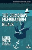 The Crimshaw Memorandum / Hijack The Crimshaw Memorandum / Hijack