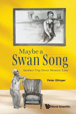 Maybe a Swan Song: Another Trip Down Memory Lane Maybe a Swan Song: Another Trip Down Memory Lane