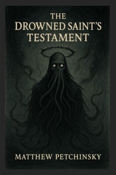 The Drowned Saint's Testament