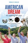 American Dream ---It's Waiting For You American Dream ---It's Waiting For You